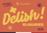 e-liquides gourmands delish liquideo